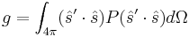 g=\int_{4\pi}(\hat{s}'\cdot\hat{s})P(\hat{s}'\cdot\hat{s})d\Omega