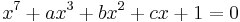 x^7 %2B ax^3 %2B bx^2 %2B cx %2B 1 = 0