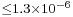 \scriptstyle \leq1.3\times10^{-6}