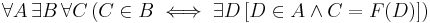 \forall A \, \exist B \, \forall C \, ( C \in B \iff \exist D \, [ D \in A \and C = F(D) ] )