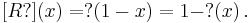 [R?](x) =�?(1-x) = 1-?(x)\,.