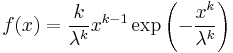 f(x) = \frac{k}{\lambda^k} x^{k-1} \exp\left(-\frac{x^k}{\lambda^k}\right)