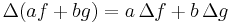 \Delta (a f %2B b g) = a \,\Delta f %2B b \,\Delta g