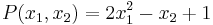 P(x_1,x_2)=2x^2_1-x_2%2B1