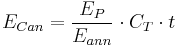 E_{Can} = \frac{E_P}{E_{ann}} \cdot C_T \cdot t