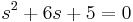 s^2%2B6s%2B5=0