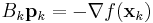  B_k \mathbf{p}_k = - \nabla f(\mathbf{x}_k)