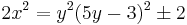 2x^2 = y^2(5y - 3)^2 \pm 2