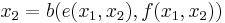 x_2=b(e(x_1,x_2),f(x_1,x_2))