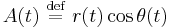 
A(t) \ \stackrel{\mathrm{def}}{=}\   r(t) \cos \theta(t)
