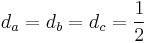 d_a = d_b = d_c = \frac{1}{2}