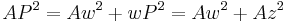 AP^{2} = Aw^{2} %2B wP^{2} = Aw^{2} %2B Az^{2}