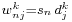  \scriptstyle w_{nj}^k=s_n \, d_j^k 