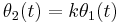 
\theta_2(t) = k \theta_1(t)\,\!
