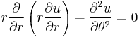  r\frac{\partial}{\partial r}\left(r\frac{\partial u}{\partial r}\right) %2B \frac{\partial^2 u}{\partial \theta^2} = 0