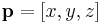 \mathbf{p} = \left[ x,y,z \right]