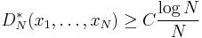 
D_N^*(x_1,\ldots,x_N)\geq C\frac{\log N}{N}
