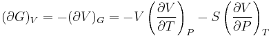  (\partial G)_V=-(\partial V)_G=-V\left(\frac{\partial V}{\partial T}\right)_P-S\left(\frac{\partial V}{\partial P}\right)_T