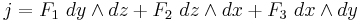 j =F_1\ dy\wedge dz %2B F_2\ dz\wedge dx %2B F_3\ dx\wedge dy