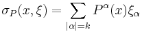 \sigma_P(x,\xi) = \sum_{|\alpha|=k} P^\alpha(x)\xi_\alpha