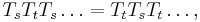  T_s T_t T_s \ldots = T_t T_s T_t \ldots, 