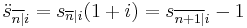  \ddot{s}_{\overline{n|}i}=s_{\overline{n}|i}(1 %2B i)=s_{\overline{n%2B1|}i}-1