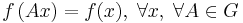 f\left(A x\right) = f(x), \; \forall x, \; \forall A \in G 