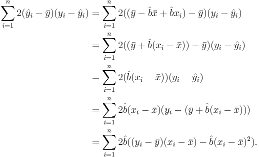 
\begin{align}
\sum_{i=1}^n 2(\hat{y}_{i}-\bar{y})(y_{i}-\hat{y}_i)	& = \sum_{i=1}^{n}2((\bar{y}-\hat{b}\bar{x}%2B\hat{b}x_{i})-\bar{y})(y_{i}-\hat{y}_{i}) \\
					& = \sum_{i=1}^{n}2((\bar{y}%2B\hat{b}(x_{i}-\bar{x}))-\bar{y})(y_{i}-\hat{y}_{i}) \\
					& = \sum_{i=1}^{n}2(\hat{b}(x_{i}-\bar{x}))(y_{i}-\hat{y}_{i}) \\
					& = \sum_{i=1}^{n}2\hat{b}(x_{i}-\bar{x})(y_{i}-(\bar{y}%2B\hat{b}(x_{i}-\bar{x}))) \\
					& = \sum_{i=1}^{n}2\hat{b}((y_{i}-\bar{y})(x_{i}-\bar{x})-\hat{b}(x_{i}-\bar{x})^2) .
\end{align}
