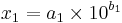 x_1=a_1\times10^{b_1}