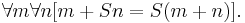 \forall m \forall n [m%2BSn = S(m%2Bn)].