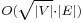 \scriptstyle O(\sqrt{|V|}\cdot|E|)