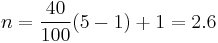 n = \frac{40}{100}(5-1)%2B1=2.6