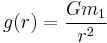 g(r) = \frac{Gm_1}{r^2}