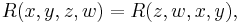 R(x,y,z,w) = R(z,w,x,y),\,