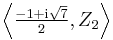 \left\langle\tfrac{-1%2B\mathrm i\sqrt7}2,Z_2\right\rangle