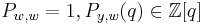 P_{w,w}=1, P_{y,w}(q) \in \mathbb{Z}[q]