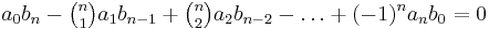 a_0 b_n - \tbinom{n}{1}a_1 b_{n-1} %2B \tbinom{n}{2}a_2 b_{n-2} - \ldots %2B(-1)^n a_n b_0 = 0