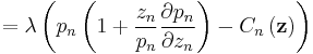  = \lambda \left( p_{n}\left( 1%2B\frac{z_{n}}{p_{n}}\frac{\partial p_{n}}{\partial z_{n}}\right)-C_{n}\left( \mathbf{z}\right) \right)  