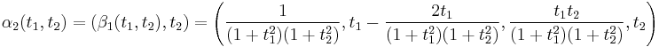 \alpha_2(t_1,t_2) = \left(\beta_1(t_1,t_2),t_2\right) =  \left(\frac{1}{(1%2Bt_1^2)(1%2Bt_2^2)},t_1 - \frac{2t_1}{(1%2Bt_1^2)(1%2Bt_2^2)},\frac{t_1t_2}{(1%2Bt_1^2)(1%2Bt_2^2)}, t_2 \right)