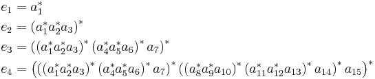 \begin{alignat}{2}
e_1 &= a_1^* \\
e_2 &= \left(a_1^*a_2^*a_3\right)^*\\
e_3 &= \left(\left(a_1^*a_2^*a_3\right)^*\left(a_4^*a_5^*a_6\right)^*a_7\right)^*\\
e_4 &= \left(
\left(\left(a_1^*a_2^*a_3\right)^*\left(a_4^*a_5^*a_6\right)^*a_7\right)^*
\left(\left(a_8^*a_9^*a_{10}\right)^*\left(a_{11}^*a_{12}^*a_{13}\right)^*a_{14}\right)^*
a_{15}\right)^*
\end{alignat}
