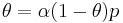  \theta  = \alpha(1-\theta)p