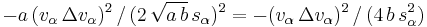 -a\,(v_\alpha\,\Delta v_\alpha)^2\,/\,(2\,\sqrt{a\,b}\,s_\alpha)^2 = -(v_\alpha\,\Delta v_\alpha)^2\,/\,(4\,b\,s_\alpha^2)