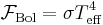 \mathcal{F}_{\rm Bol}=\sigma T_{\rm eff}^4