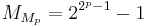 M_{M_p} = 2^{2^p-1}-1