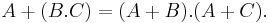 \ A%2B(B.C) = (A%2BB).(A%2BC).