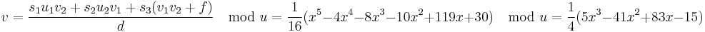 v = \frac{s_1u_1v_2 %2B s_2u_2v_1 %2B s_3 (v_1v_2 %2Bf)}{d} \mod u = \frac{1}{16}(x^5 - 4x^4 -8x^3 -10x^2 %2B119x %2B 30 ) \mod u = \frac{1}{4}(5x^3 -41x^2%2B83x-15)