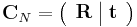  \mathbf{C}_{N} = \left ( \begin{array}{c|c} \mathbf{R} & \mathbf{t} \end{array} \right ) 