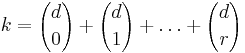 k={d \choose 0} %2B {d \choose 1} %2B \dots %2B {d \choose r}