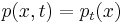 p(x,t)=p_t(x)