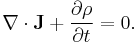  \nabla \cdot \mathbf{J} %2B {\partial \rho \over \partial t} = 0.\,